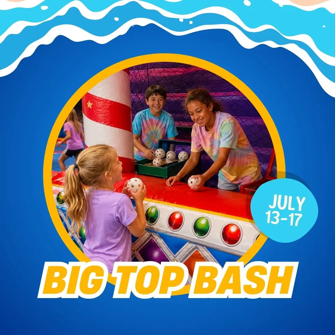 Big Top Bash camp